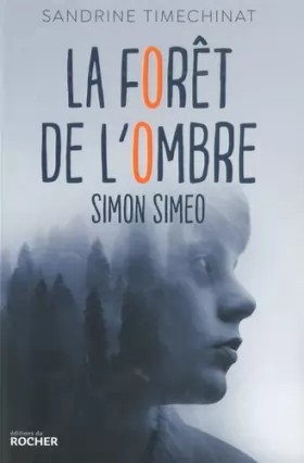 Couverture du produit · La forêt de l'Ombre: Simon Simeo