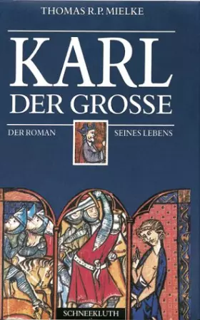 Couverture du produit · Karl der Große. Sonderausgabe. Der Roman seines Lebens