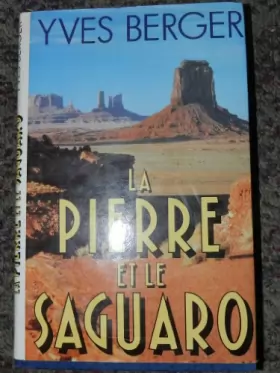 Couverture du produit · la pierre et le saguaro
