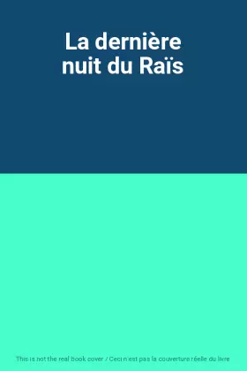 Couverture du produit · La dernière nuit du Raïs