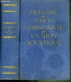 Couverture du produit · HISTOIRE DU PARTI COMMUNISTE DE L'UNION SOVIETIQUE