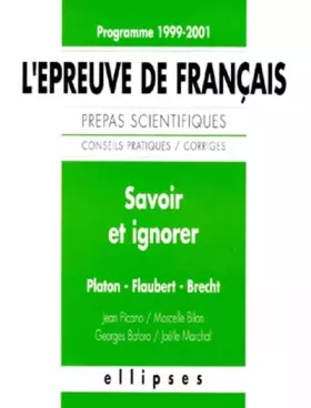 Couverture du produit · L'épreuve de français des prépas scientifiques - savoir et ignorer, programme 1999-2001
