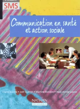 Couverture du produit · Communication Sciences sanitaires et sociales: 1re SMS, élève, 1998