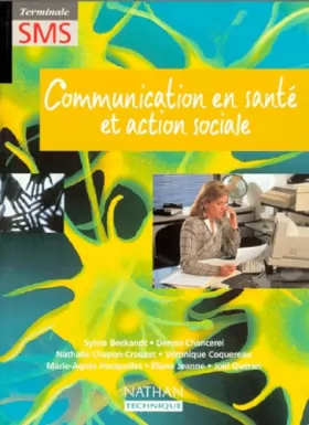 Couverture du produit · Communication en santé et action sociale, Terminale SMS. Livre de l'élève