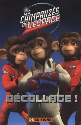 Couverture du produit · Les Chimpanzés de l'espace - Décollage !