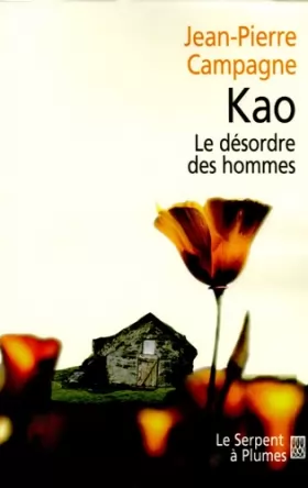 Couverture du produit · Kao, le désordre des hommes