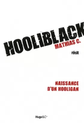 Couverture du produit · Hooliblack- Naissance d'un hooligan