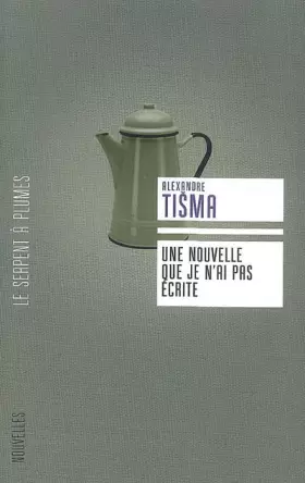 Couverture du produit · Une nouvelle que je n'ai pas écrite