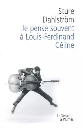 Couverture du produit · Je pense souvent à Louis-Ferdinand Céline