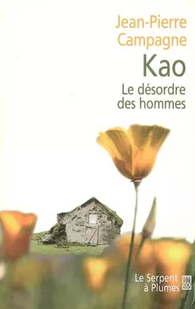 Couverture du produit · Kao, le désordre des hommes
