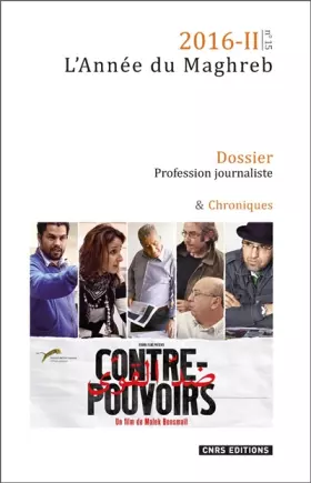 Couverture du produit · Année du Maghreb 2016-2 - Profession journaliste-Productions, pratiques, mobilités et échanges