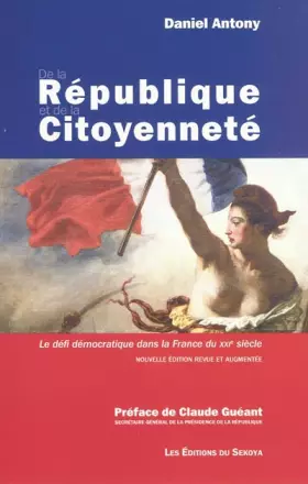Couverture du produit · De la République et de la citoyenneté : Le défi démocratique dans la France du XXIe siècle