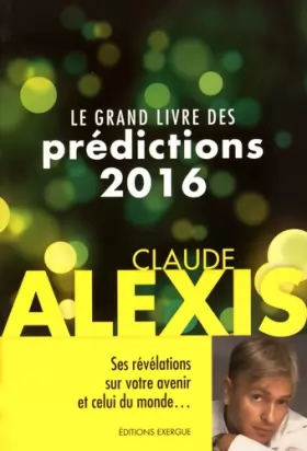 Couverture du produit · Le grand livre des prédictions 2016