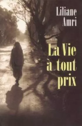 Couverture du produit · La vie a tout prix