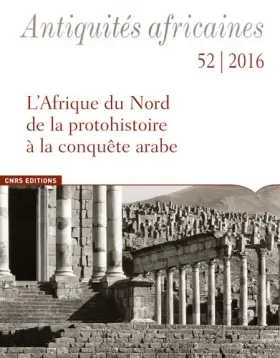 Couverture du produit · Antiquités africaines 52- L'Afrique du Nord de la