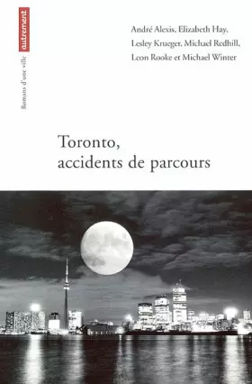 Couverture du produit · Toronto : Accidents de parcours