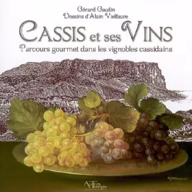 Couverture du produit · Cassis et ses Vins : Parcours gourmet dans les vignobles cassidains