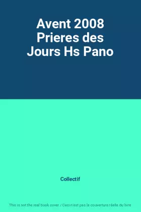 Couverture du produit · Avent 2008 Prieres des Jours Hs Pano
