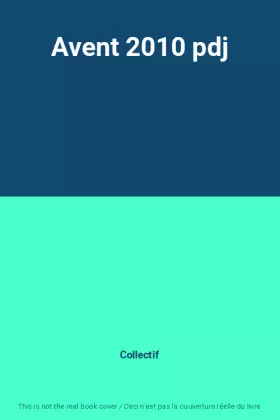 Couverture du produit · Avent 2010 pdj