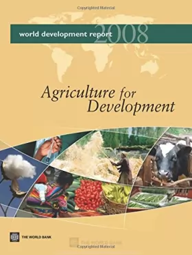 Couverture du produit · World Development Report 2008: Agriculture For Development