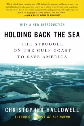 Couverture du produit · Holding Back the Sea: The Struggle on the Gulf Coast to Save America