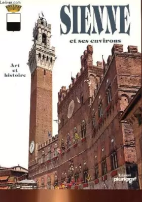 Couverture du produit · Sienne et ses environs