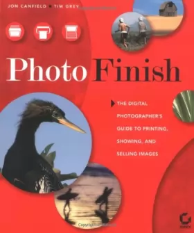 Couverture du produit · Photo Finish: The Digital Photographer's Guide to Printing, Showing, and Selling Images