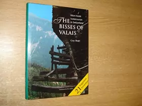 Couverture du produit · The Bisses of Valais: Man-made Water-courses in Switzerland