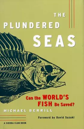 Couverture du produit · The Plundered Seas: Can the World's Fish Be Saved?