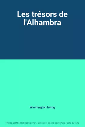 Couverture du produit · Les trésors de l'Alhambra