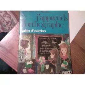 Couverture du produit · J'apprends l'orthographe, cahier d'exercices