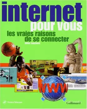 Couverture du produit · INTERNET POUR VOUS. Les vraies raisons de se connecter