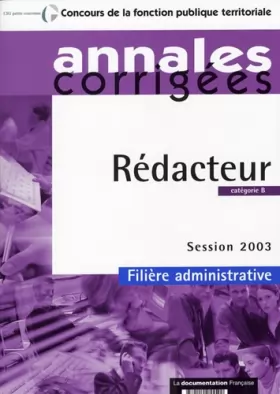 Couverture du produit · Rédacteur, Catégorie B : Session 2003, filière administrative