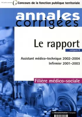 Couverture du produit · Le rapport : Assistant médico-technique 2002-2004, Infirmier 2001-2003. Filière médico-sociale - Catégorie B
