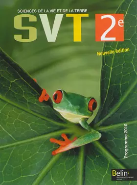 Couverture du produit · Sciences de la Vie et de la Terre (SVT) 2e - Livre de l'élève
