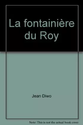 Couverture du produit · La fontainière du roy