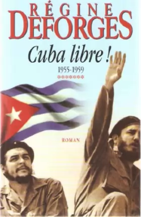 Couverture du produit · Cuba libre ! 1955-1959