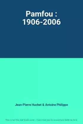 Couverture du produit · Pamfou : 1906-2006