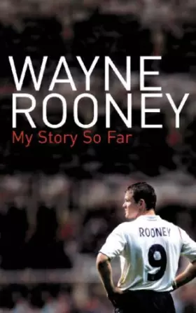 Couverture du produit · Wayne Rooney: My Story So Far