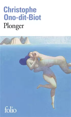 Couverture du produit · Plonger - Prix de l'Académie française 2013 et Prix Renaudot des Lycéens 2013
