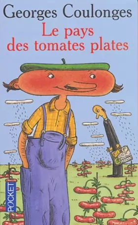 Couverture du produit · Le pays des tomates plates