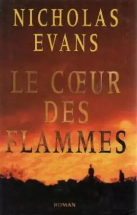Couverture du produit · Le coeur des flammes