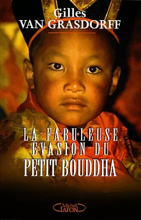 Couverture du produit · La Fabuleuse Evasion du petit bouddha