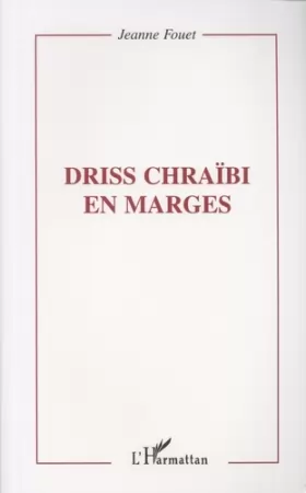 Couverture du produit · Driss Chraïbi en marges