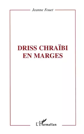 Couverture du produit · Driss Chraïbi en marges