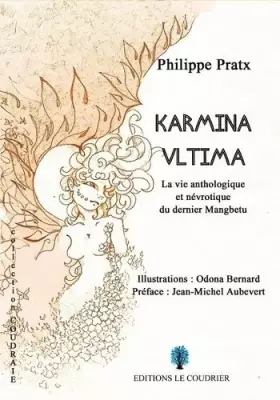 Couverture du produit · Karmina Vltima: La Vie anthologique et névrotique du dernier Mangbetu