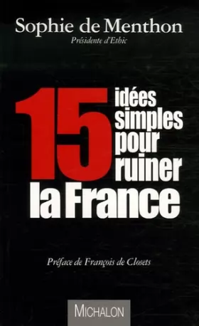 Couverture du produit · 15 idées simples pour ruiner la France