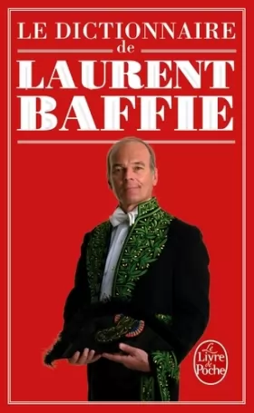 Couverture du produit · Le Dictionnaire de Laurent Baffie