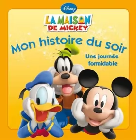 Couverture du produit · La Maison de Mickey, Une journée formidable, MON HISTOIRE DU SOIR