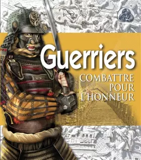 Couverture du produit · Guerriers : Combattre pour l'honneur